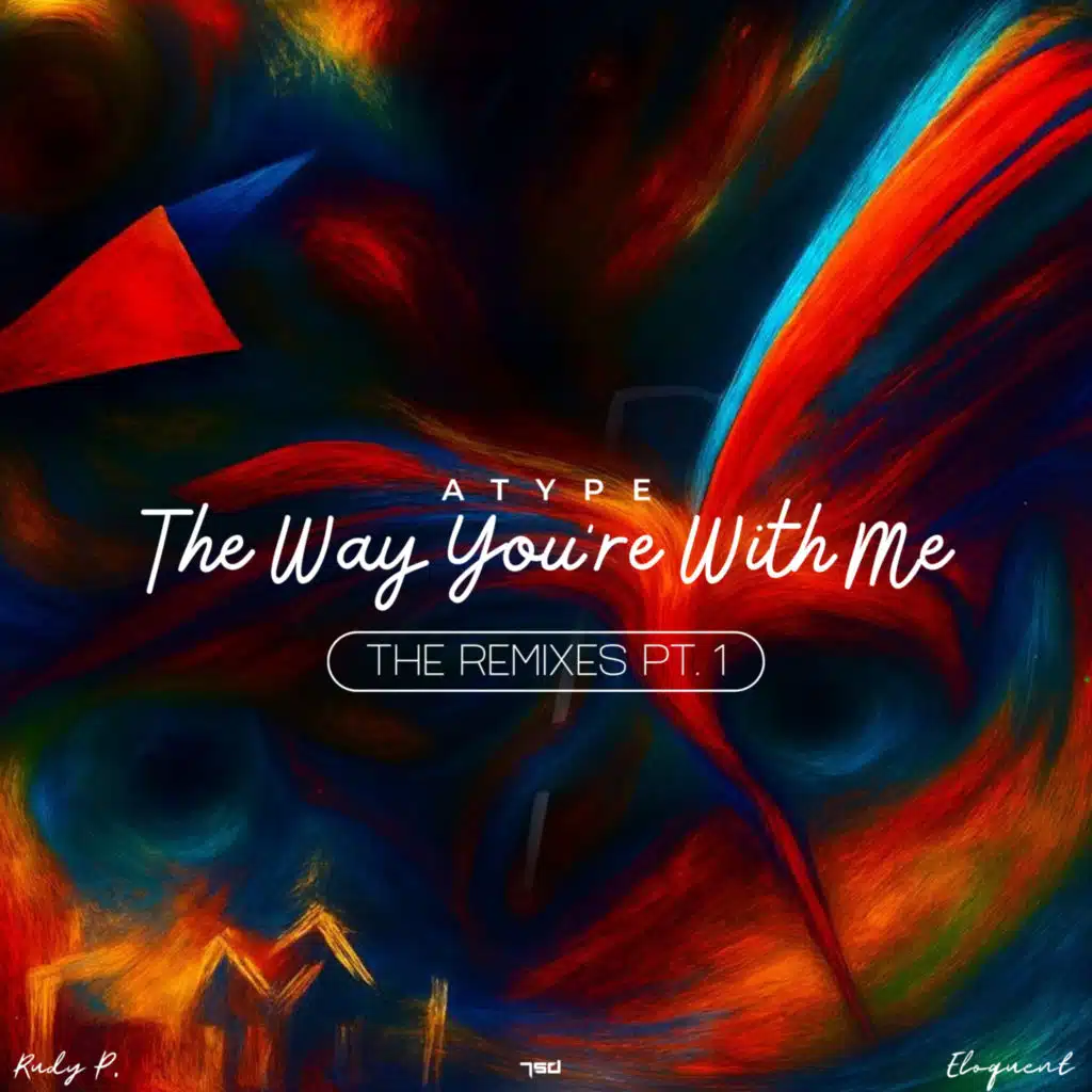 The Way You're With Me - The Remixes Pt. I