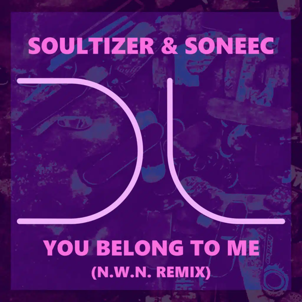 You Belong To Me (N.W.N. Remix)