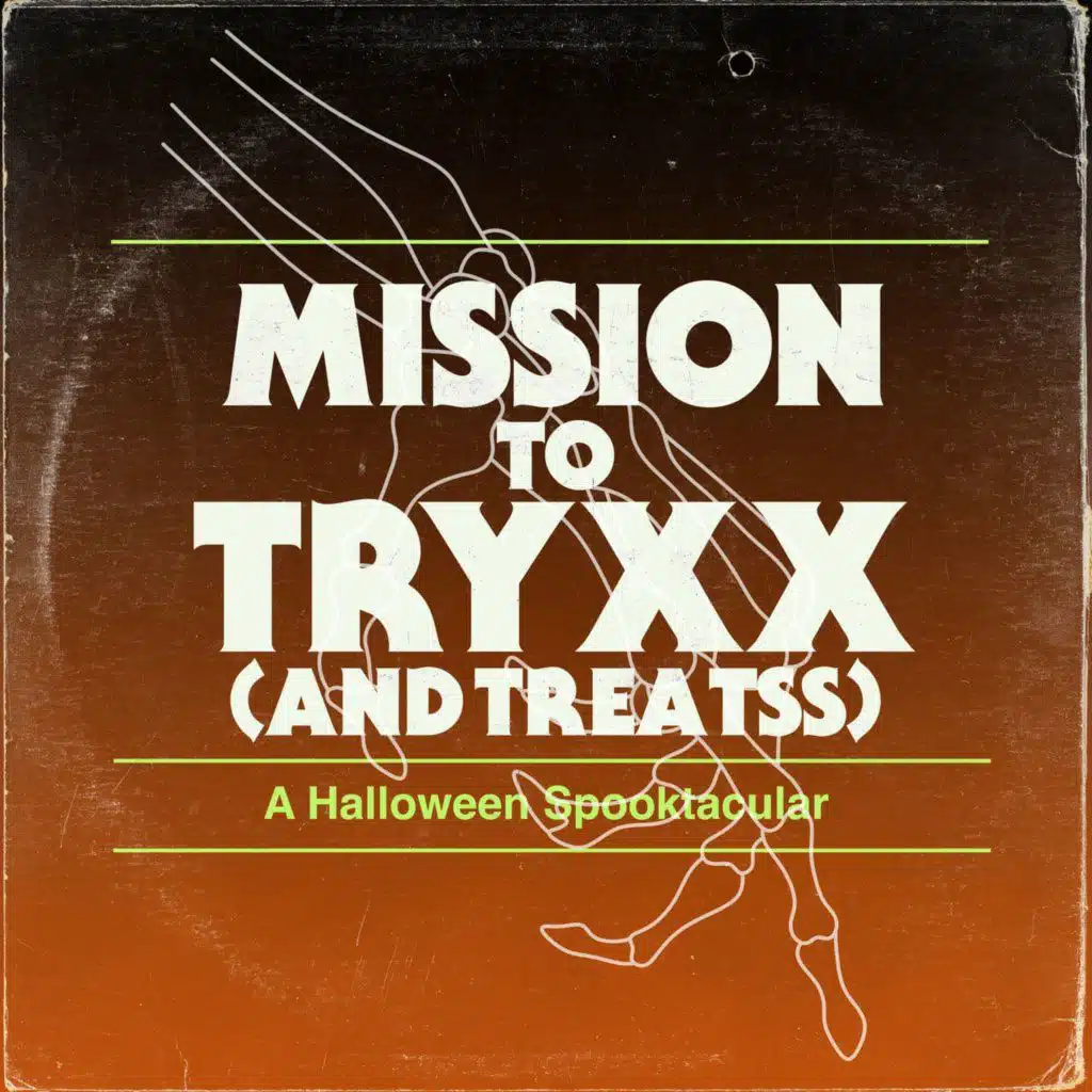 Mission to Tryxx (and Treatss)
