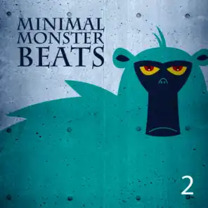 Minimal Monster Beats, Vol. 2