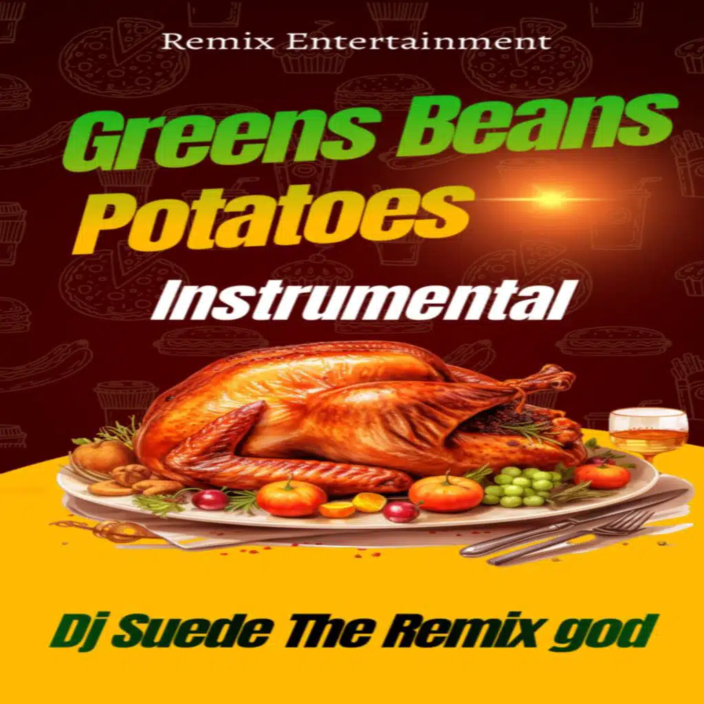 Greens Beans Potatoes (Instrumental)