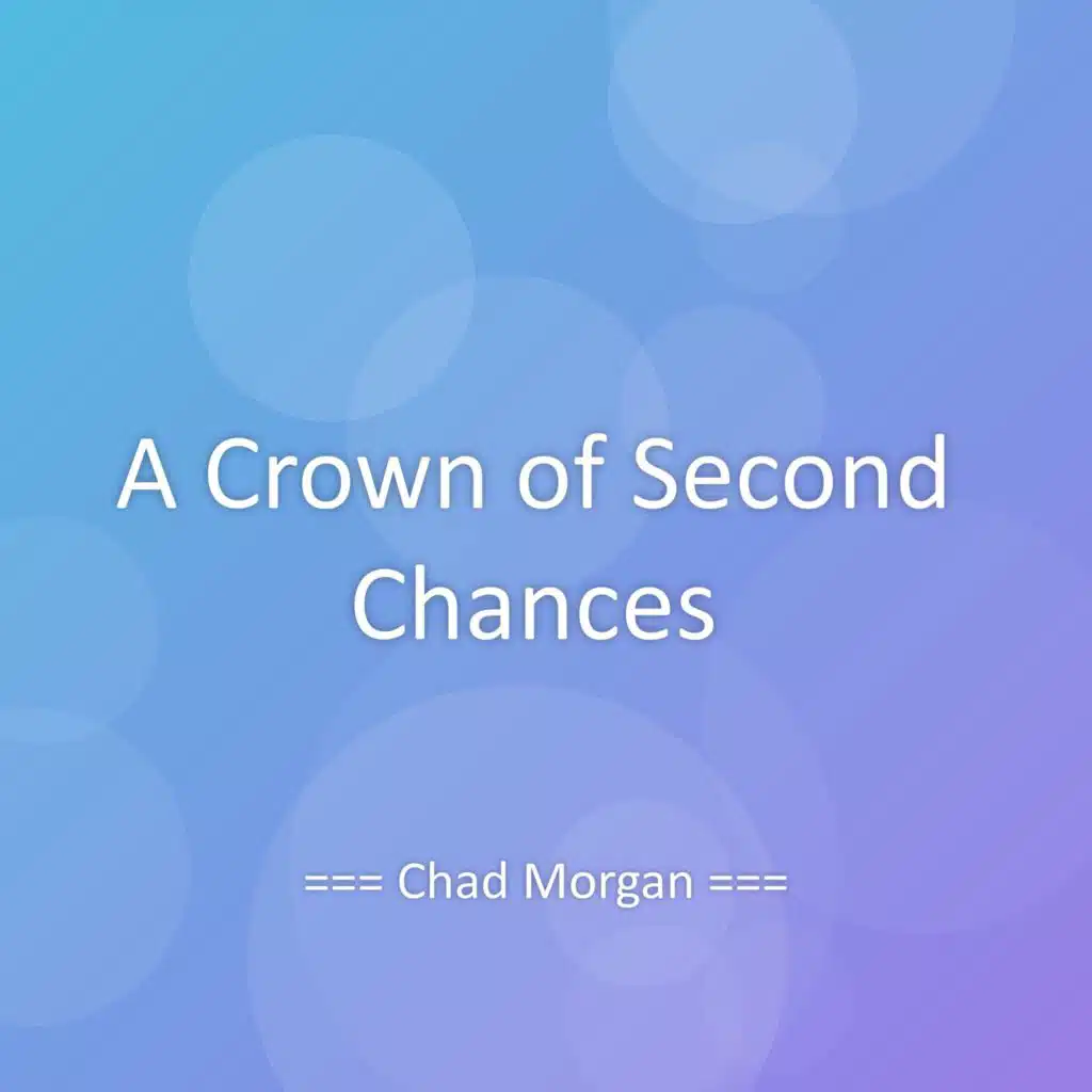 A Crown of Second Chances