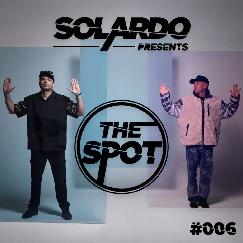 Solardo presents The Spot #006