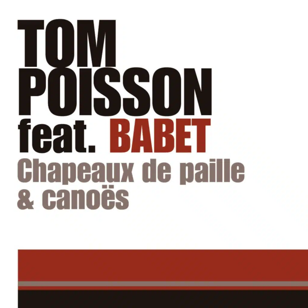 Chapeaux de paille & canoës (feat. Babet)