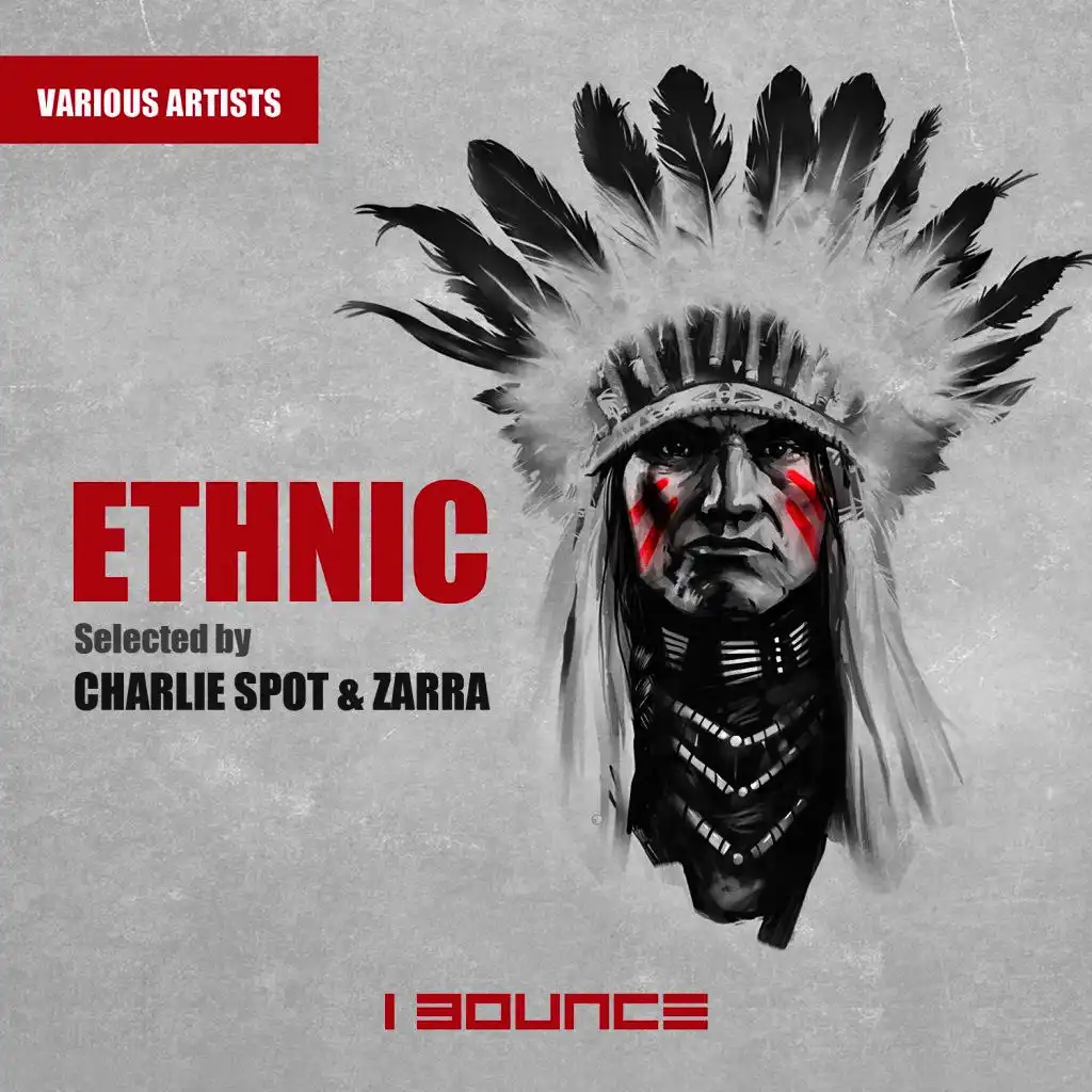 Ethnic Selected by Charlie Spot & Zarra
