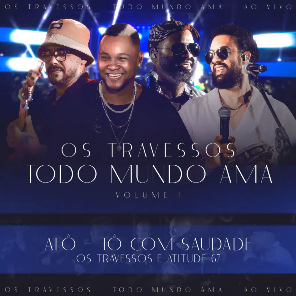 Os Travessos & Atitude 67