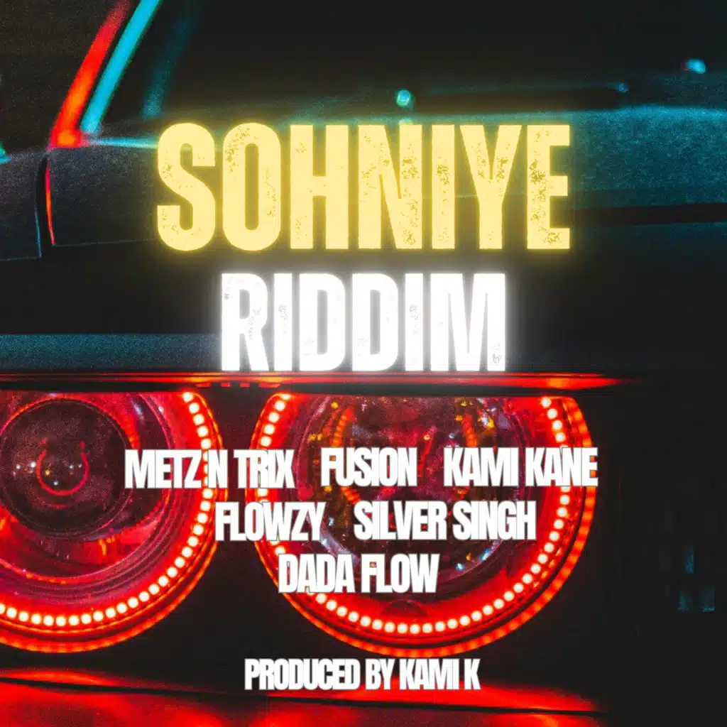 Sohniye Riddim (feat. Kami Kane, Flowzy, SilverFinger Singh & Dada Flow)