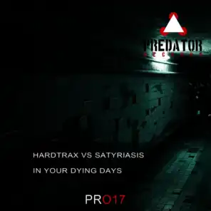 In Your Dying Days (Hardtrax Heavy Bass Mix)