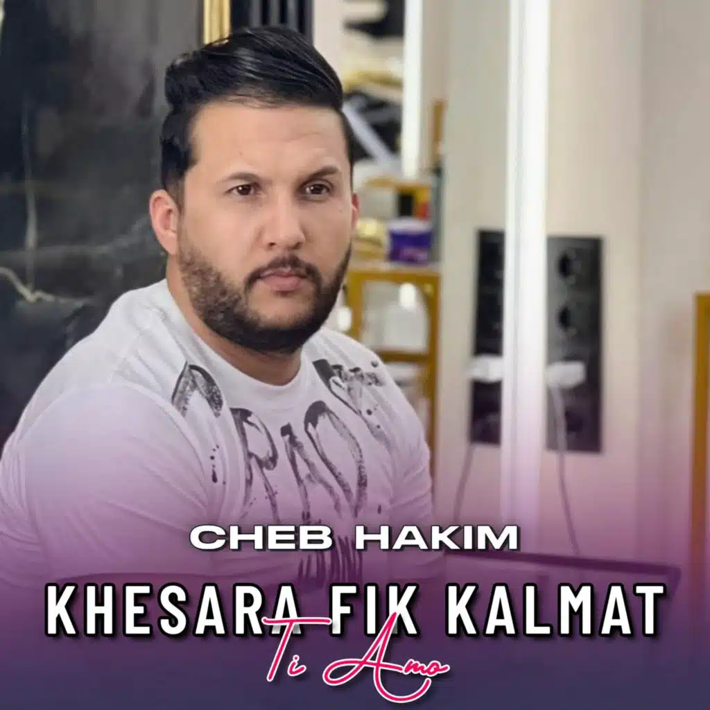 Khesara Fik Kalmat Ti Amo