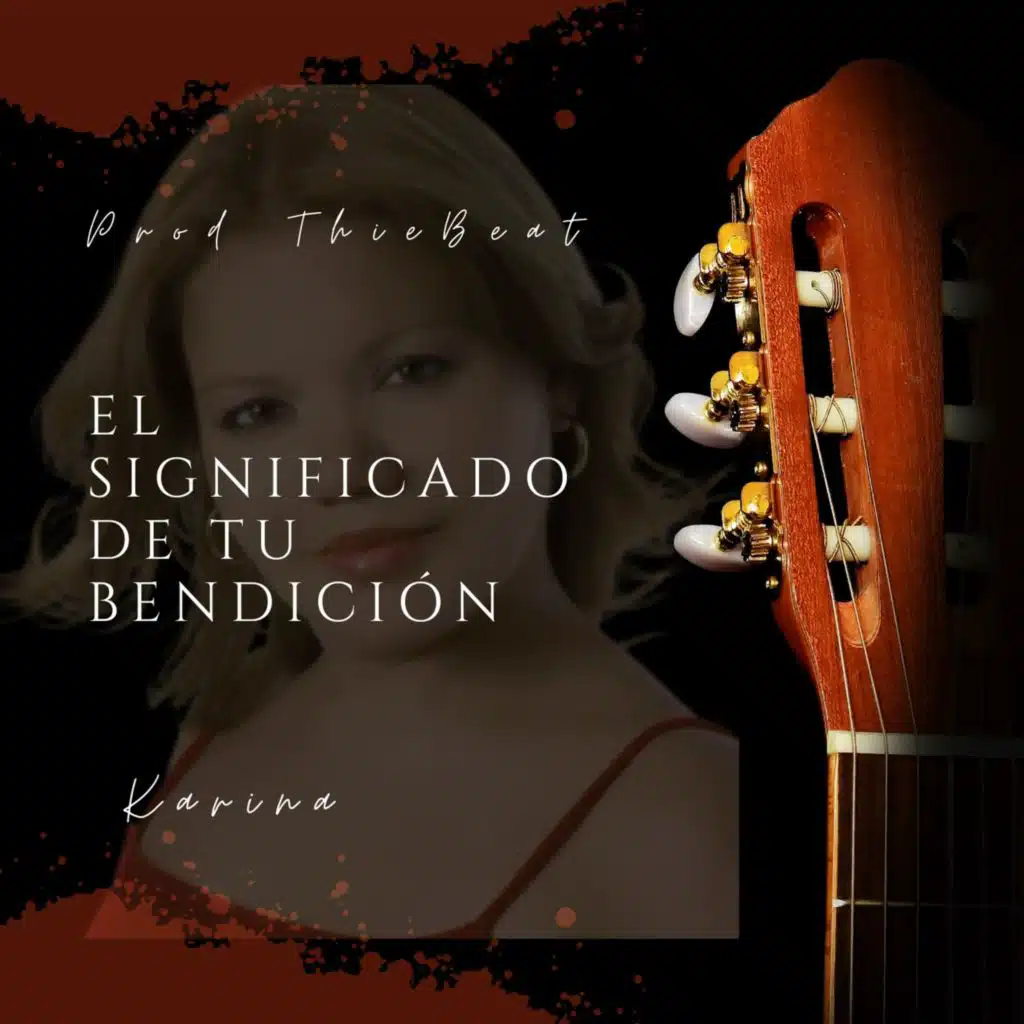 El significado de tu bendición (feat. karina)
