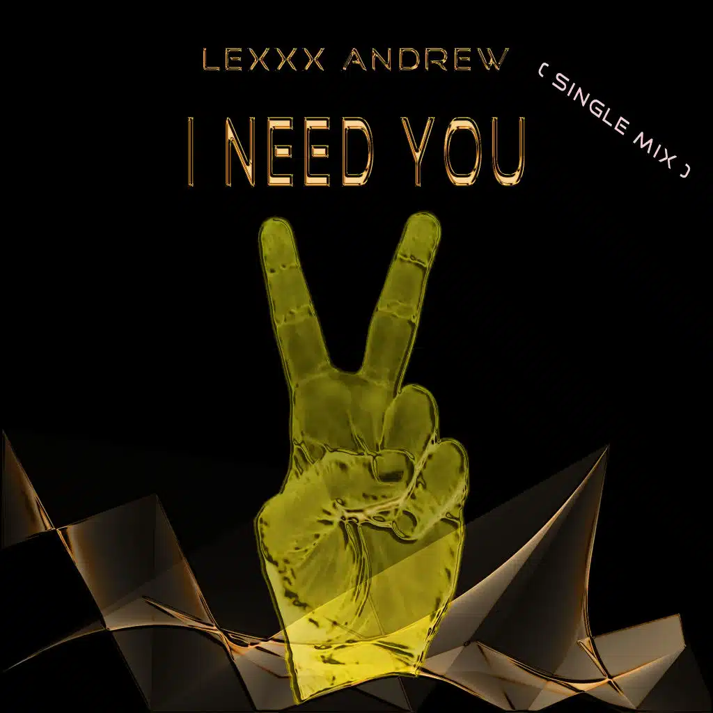 I Need You (Single Mix)