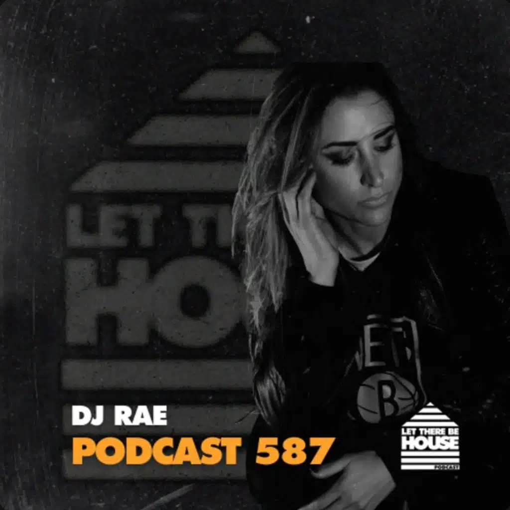 LTBH #587 with DJ Rae