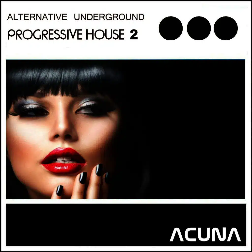 Alternative Underground Progressive House 2