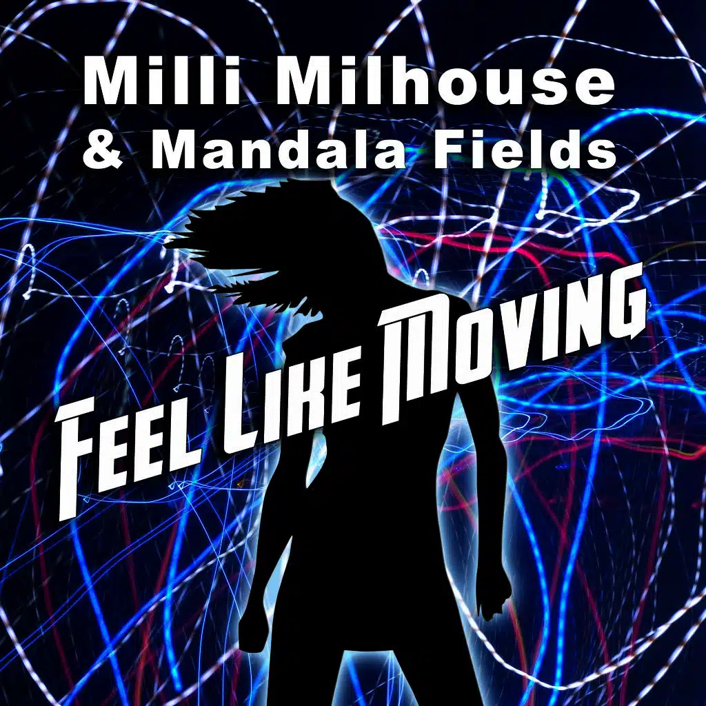 Feel Like Moving