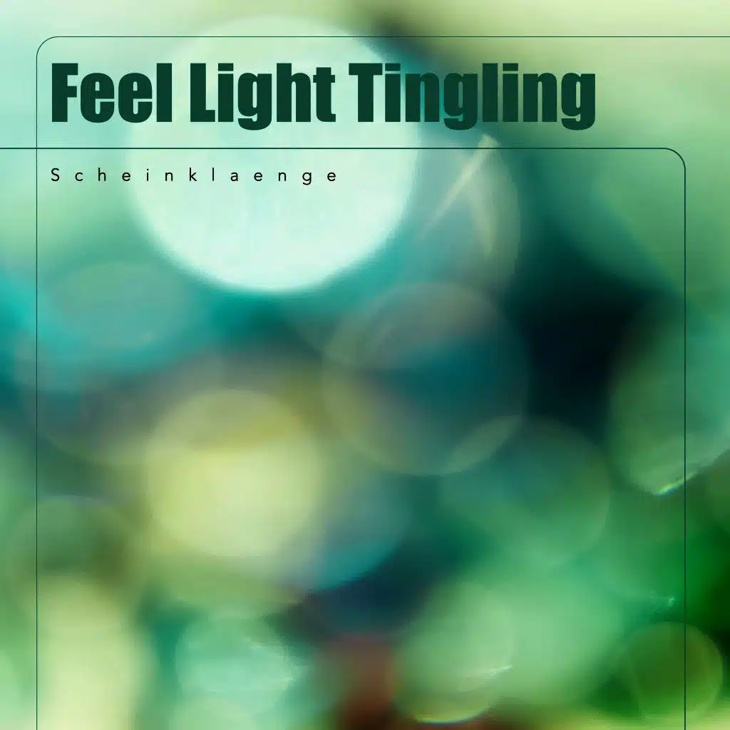 Feel Light Tingling
