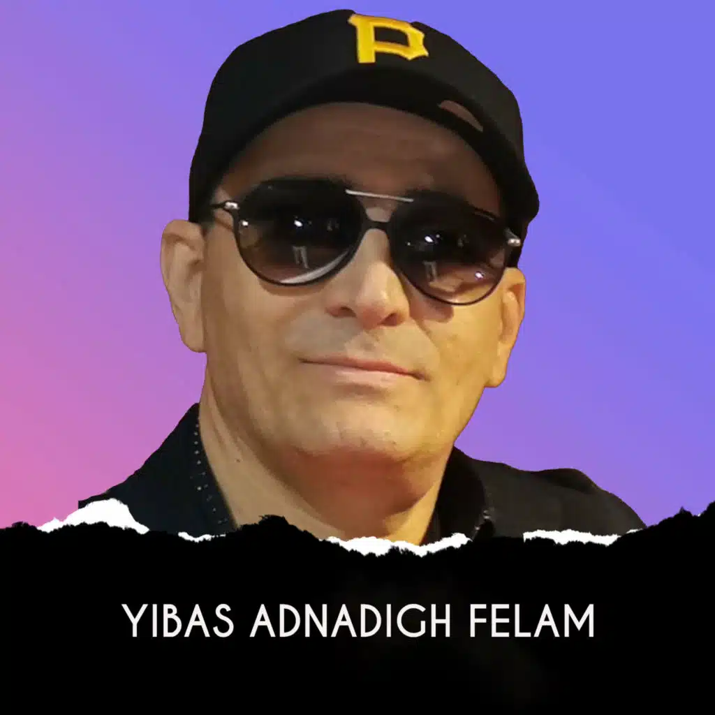 YIBAS ADNADIGH FELAM
