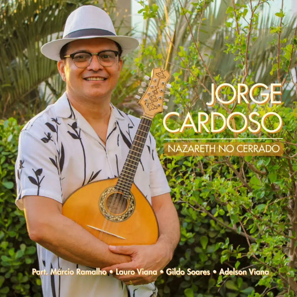 Nazareth no Cerrado (feat. Adelson Viana, Lauro Viana, Gildo Soares & Márcio Ramalho)
