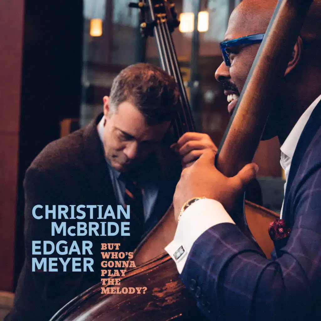 Christian McBride & Edgar Meyer