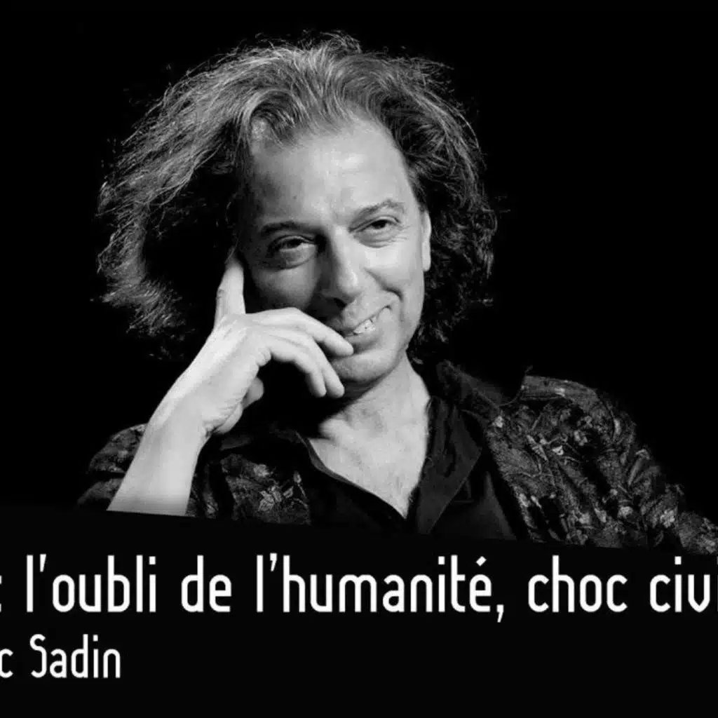 Éric Sadin : Intelligence artificielle : l’oubli de l’humanité, choc civilisationnel ?