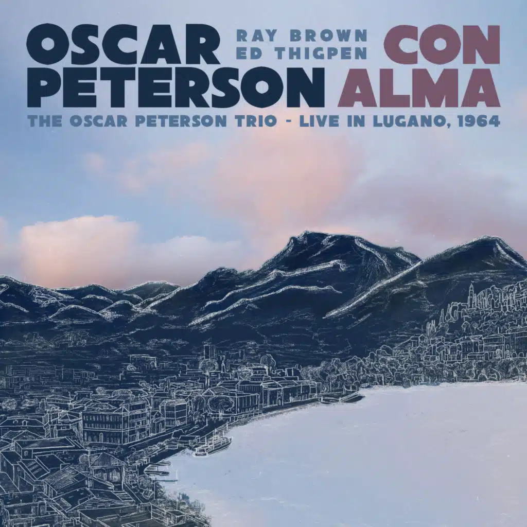 Con Alma: The Oscar Peterson Trio (Live in Lugano, 1964)