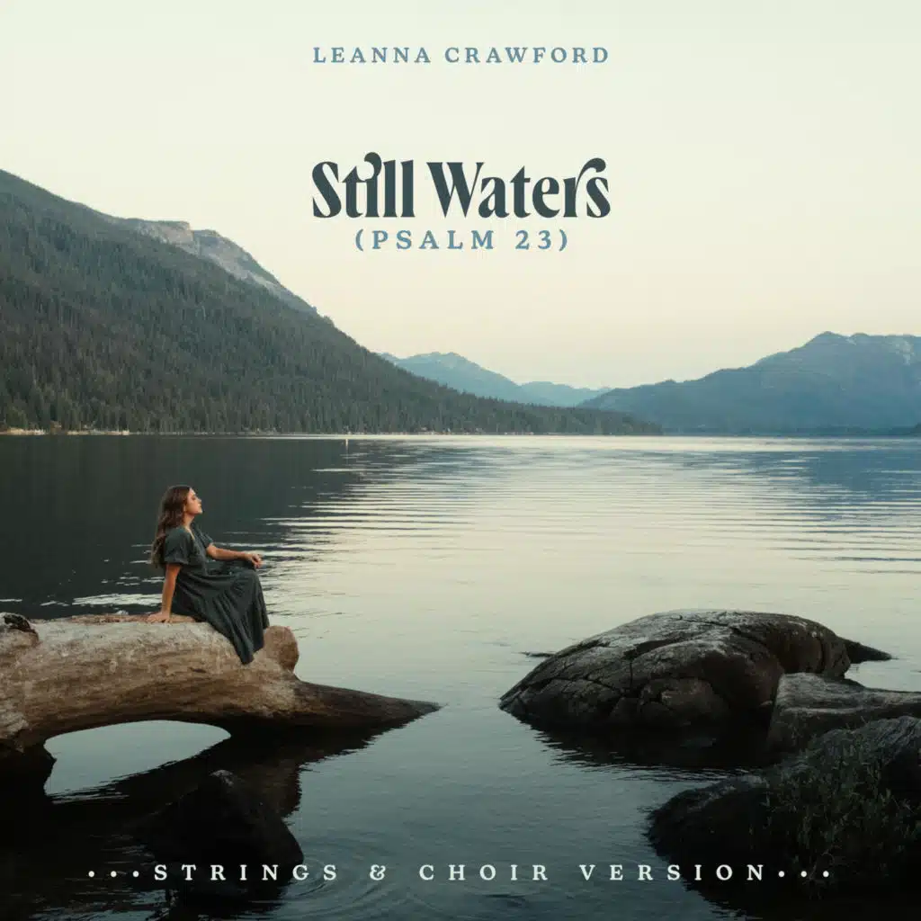 Still Waters (Psalm 23) (Strings & Choir Version)