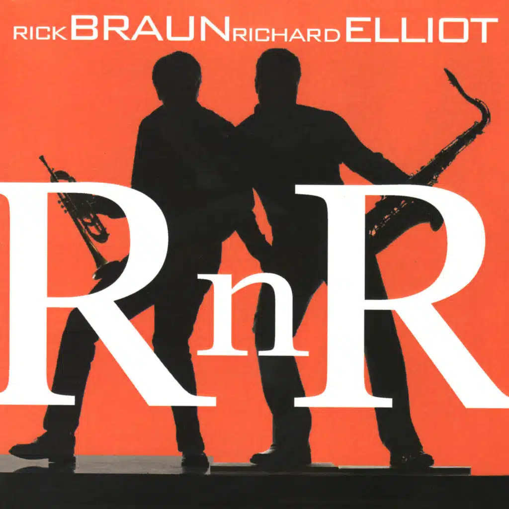 Rick Braun & Richard Elliot