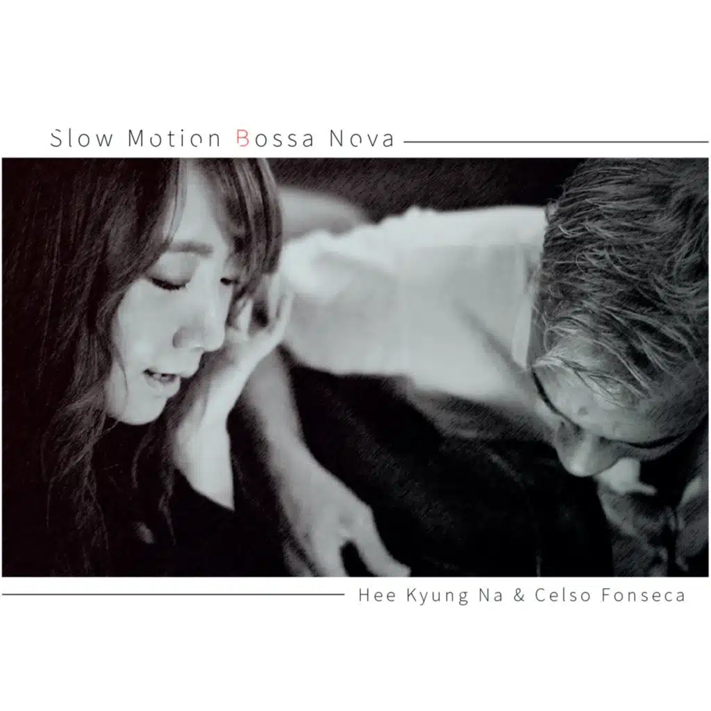 Slow Motion Bossa Nova (with Celso Fonseca)