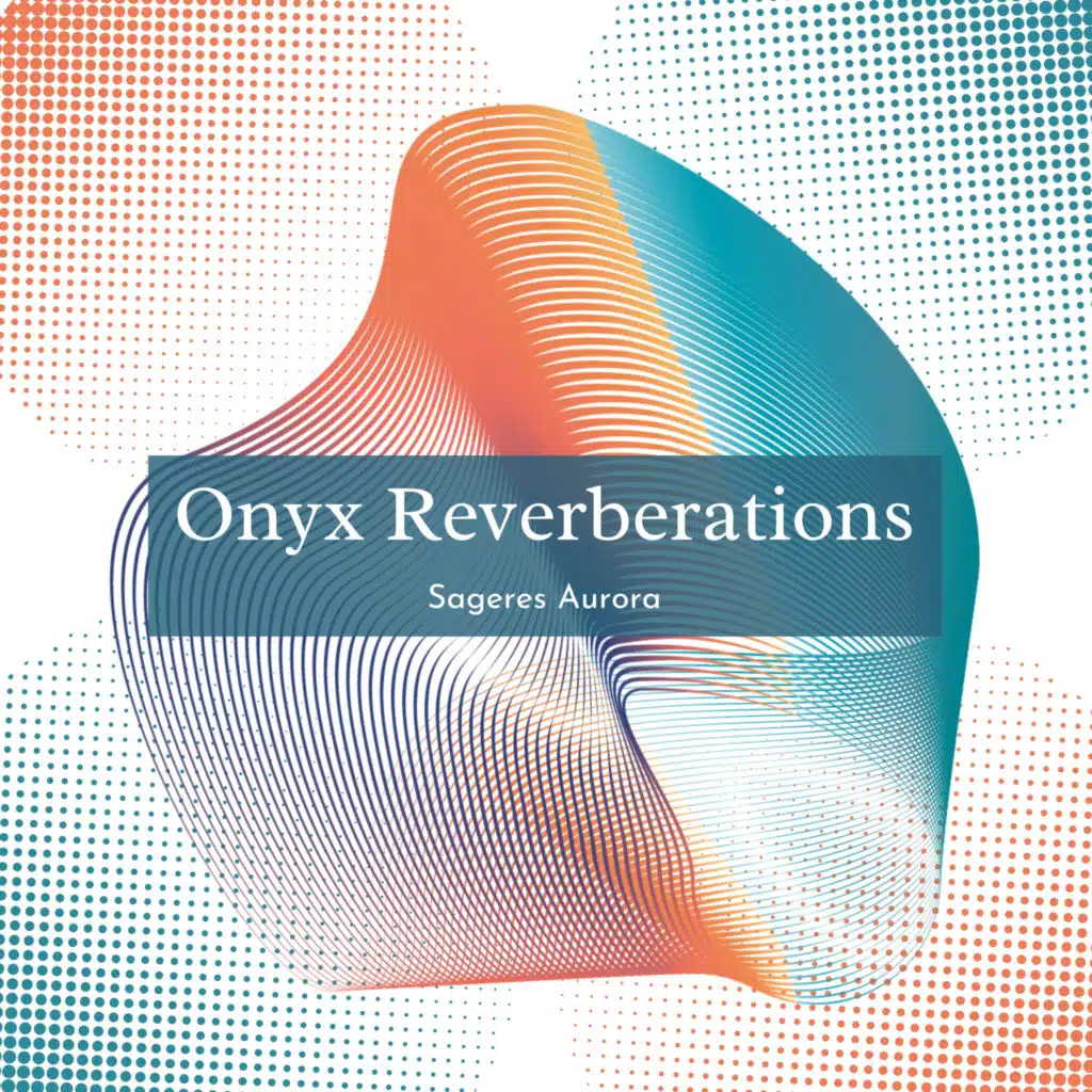 Onyx Reverberations
