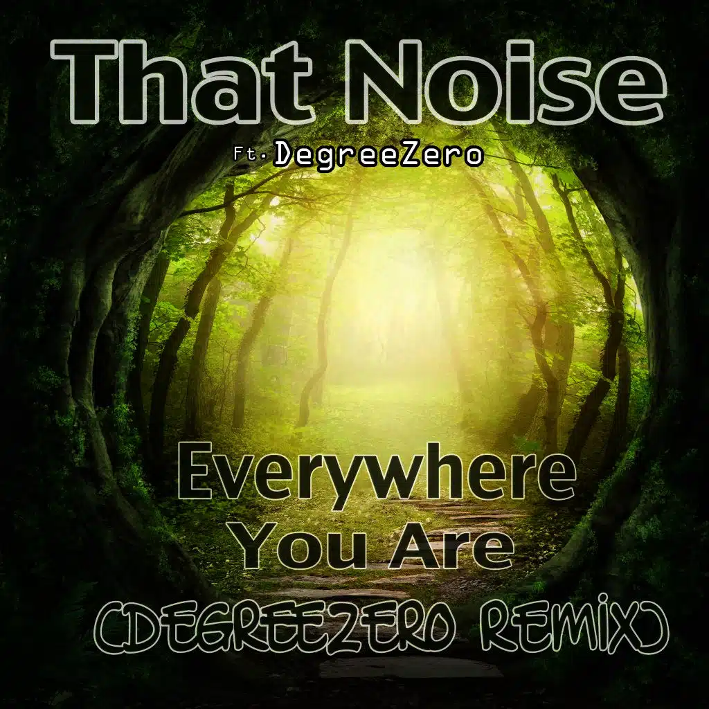That Noise feat. Degreezero