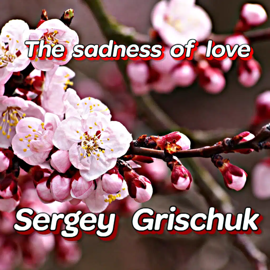 The sadness of love