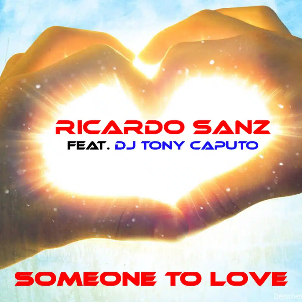 Someone to Love (feat. DJ Tony Caputo)
