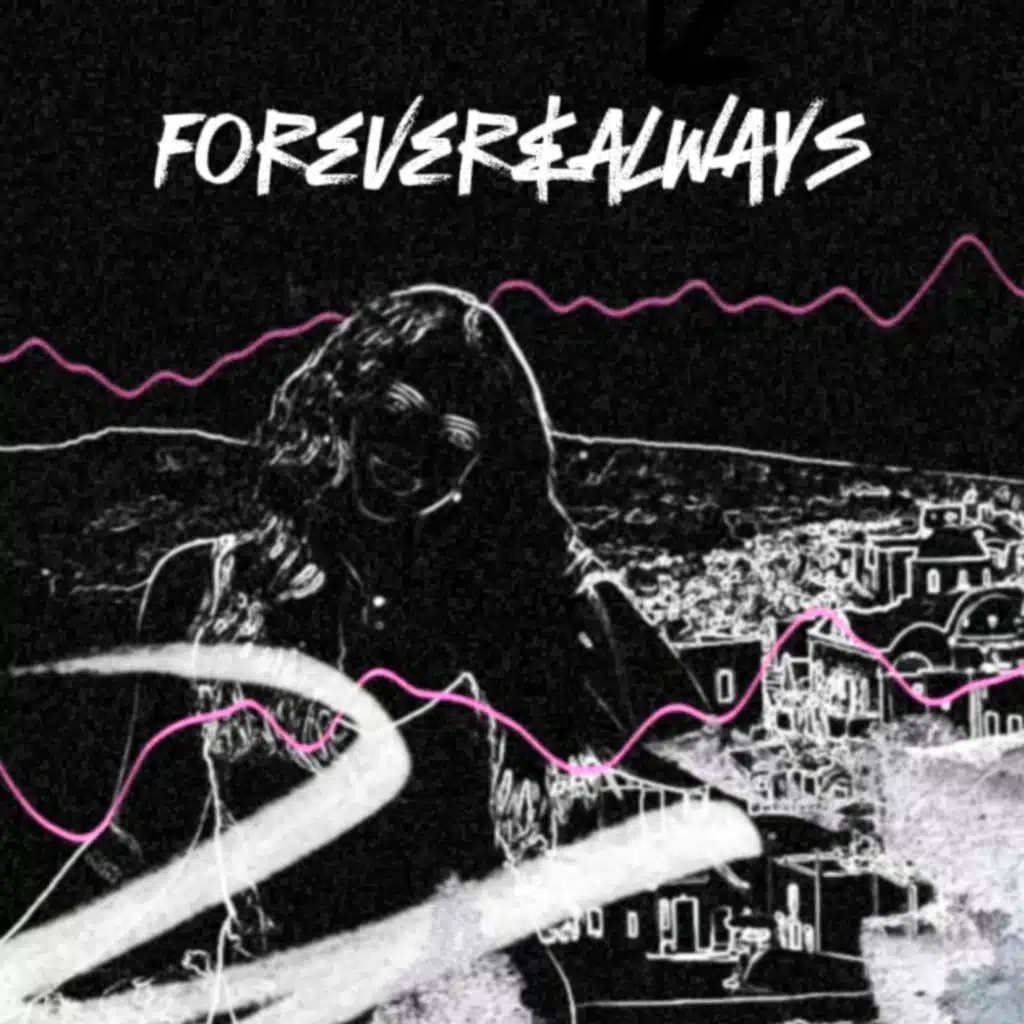 FOREVER&ALWAYS