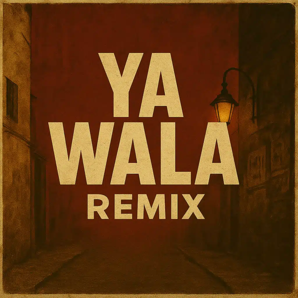 Ya Wala (Remix)
