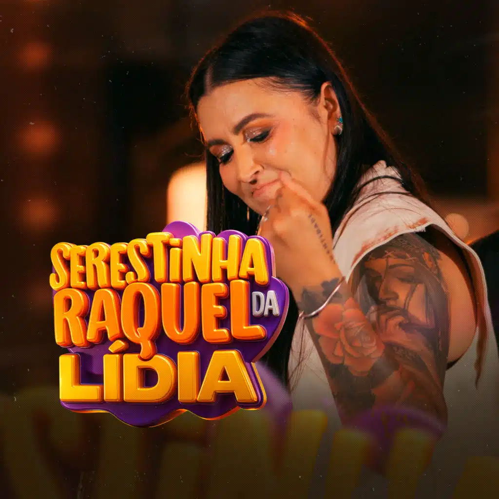 Serestinha da Raquel Lídia (Ao Vivo)