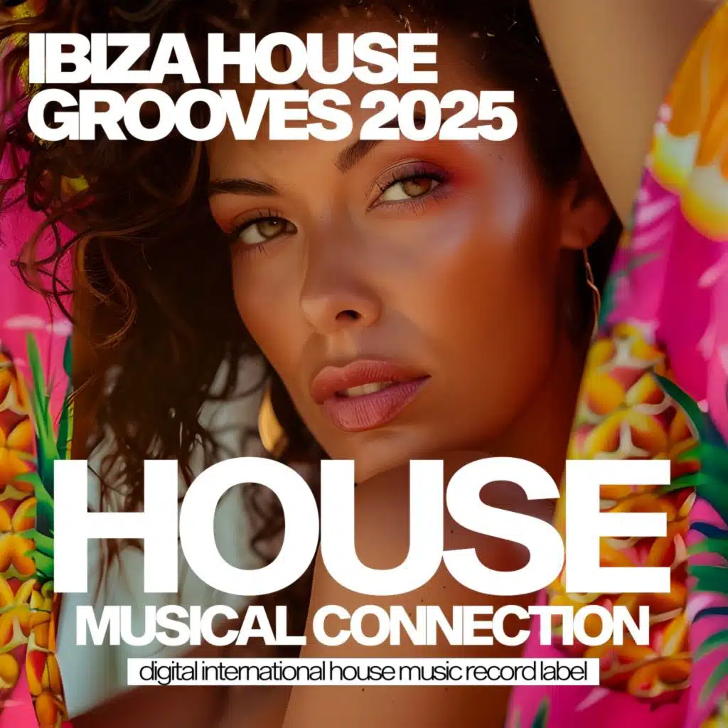 Ibiza House Grooves 2025