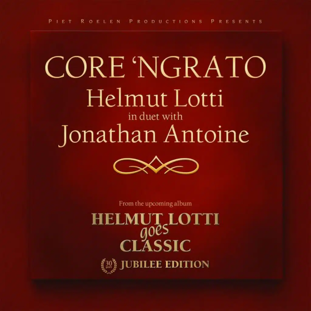 Core ‘Ngrato (feat. Jonathan Antoine)