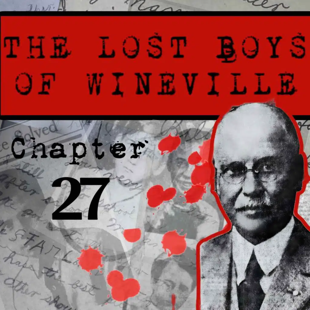 The Lost Boys Of Wineville / Chapter 27