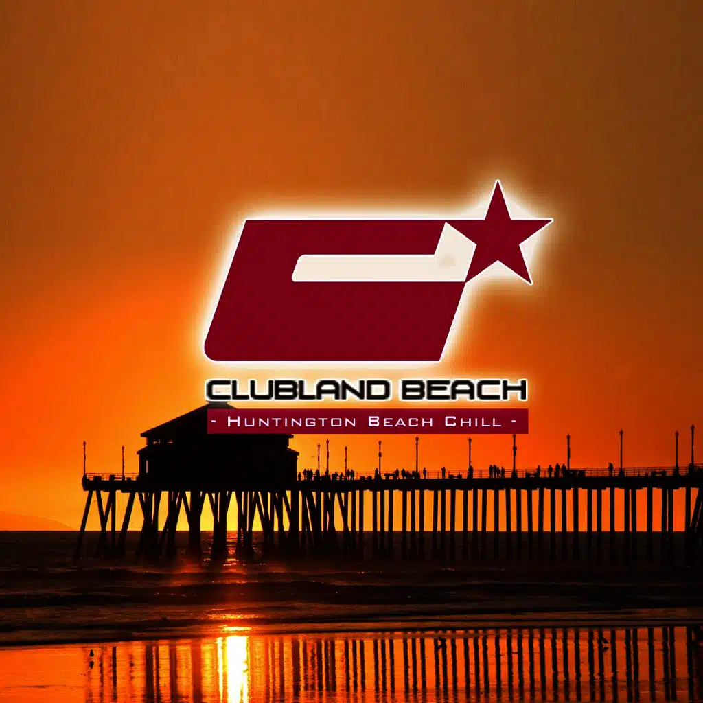 Clubland Beach - Huntington Beach Chill