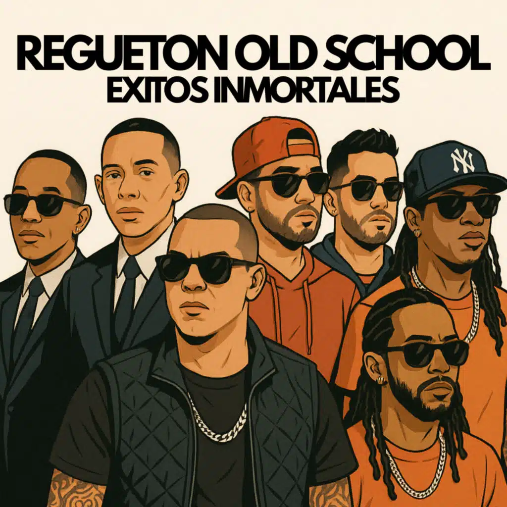 Regueton Old School: Exitos Inmortales