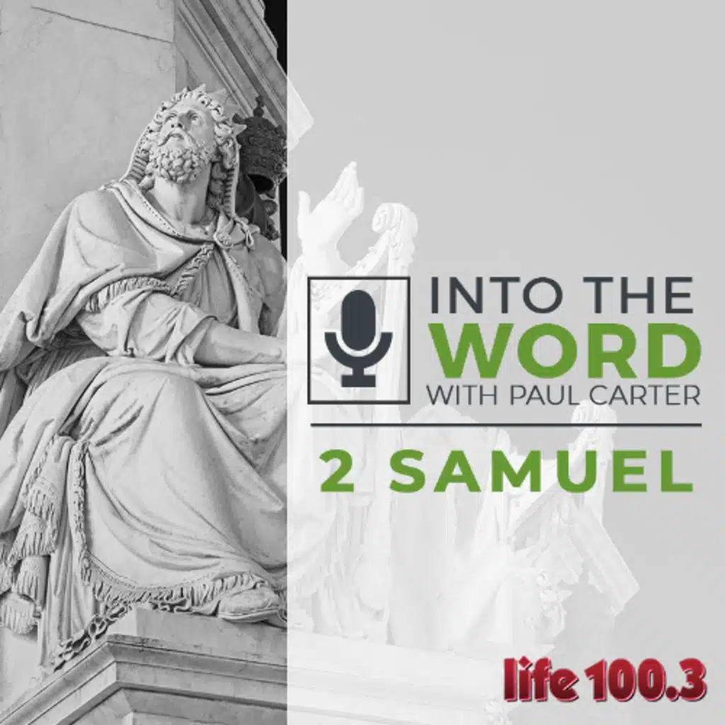 Life 100.3 2 Samuel 15