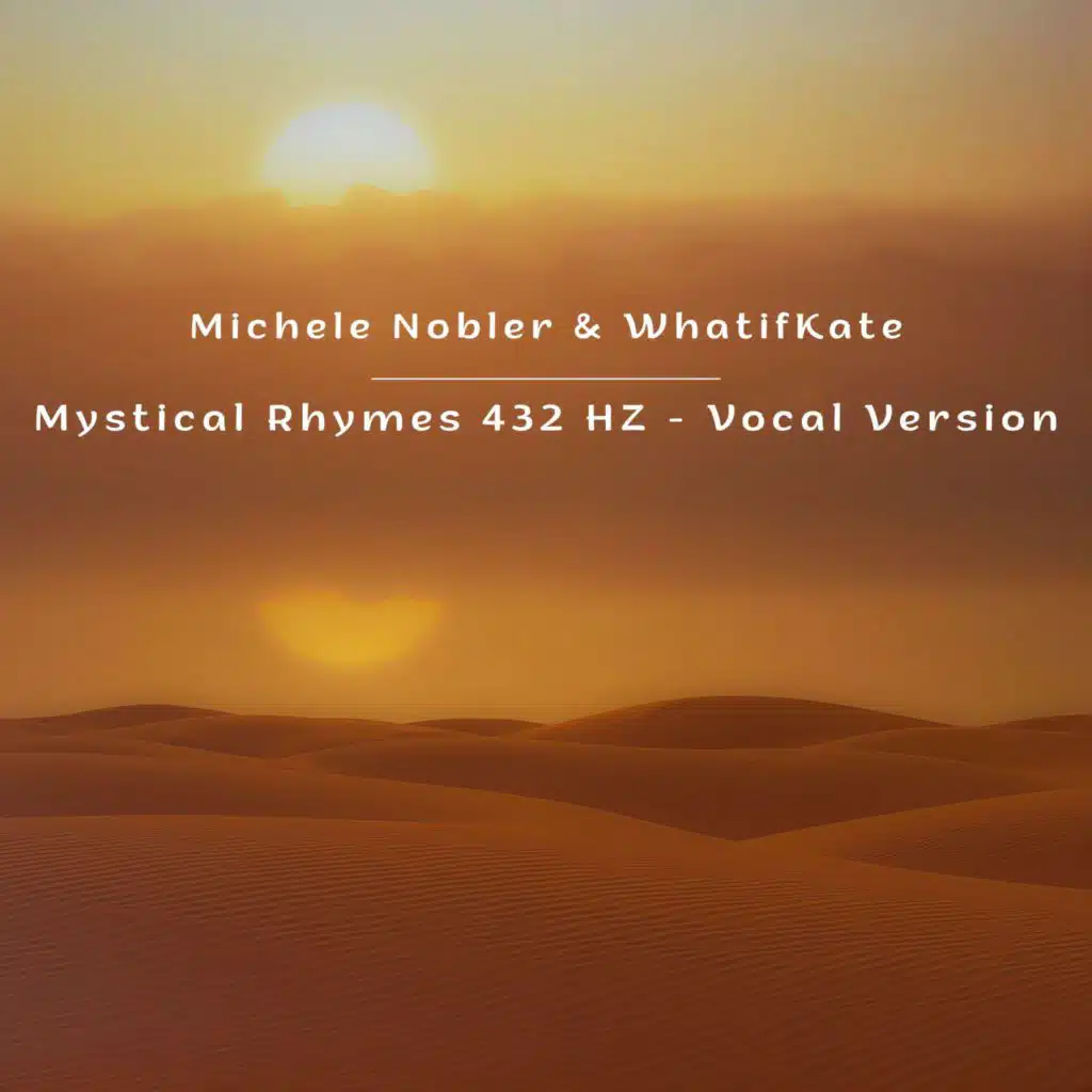 Mystical Rhymes 432 HZ (Vocal)