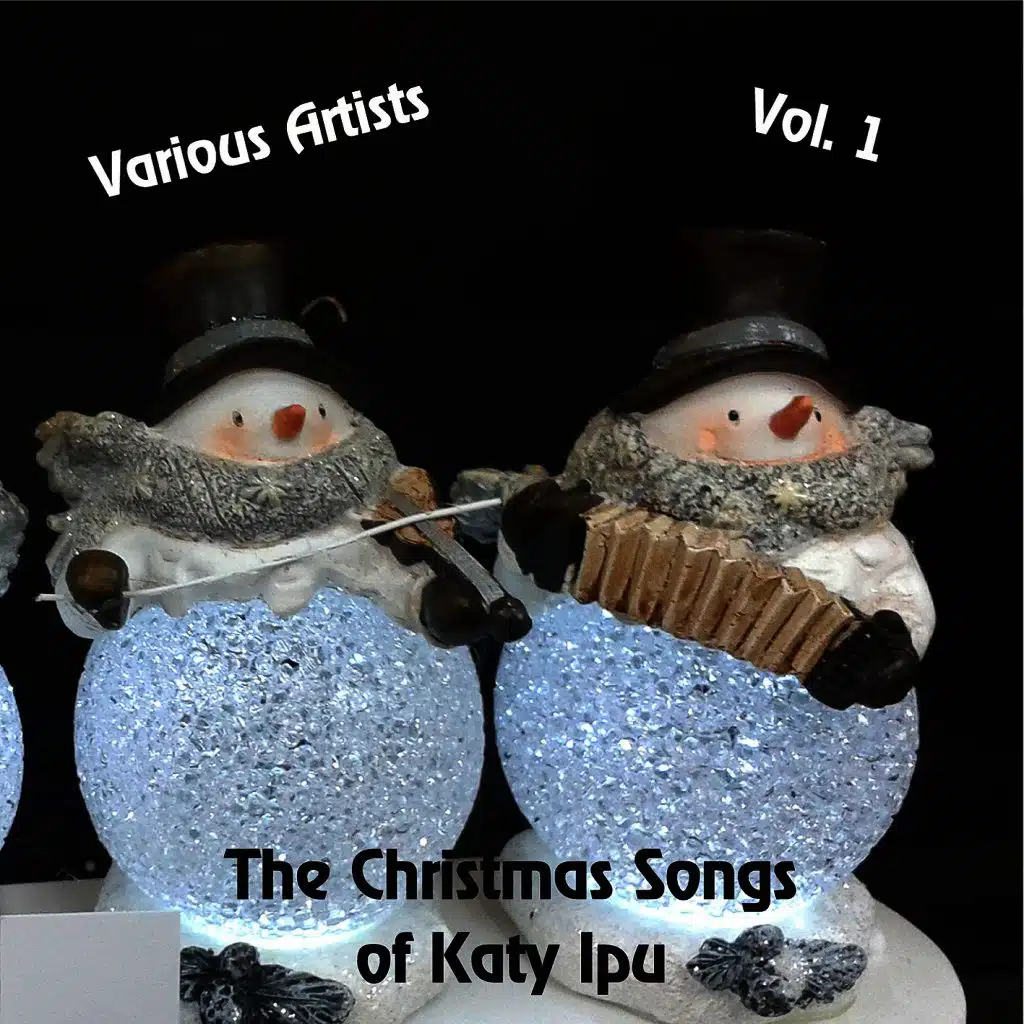 The Christmas Songs of Katy Ipu, Vol. 1