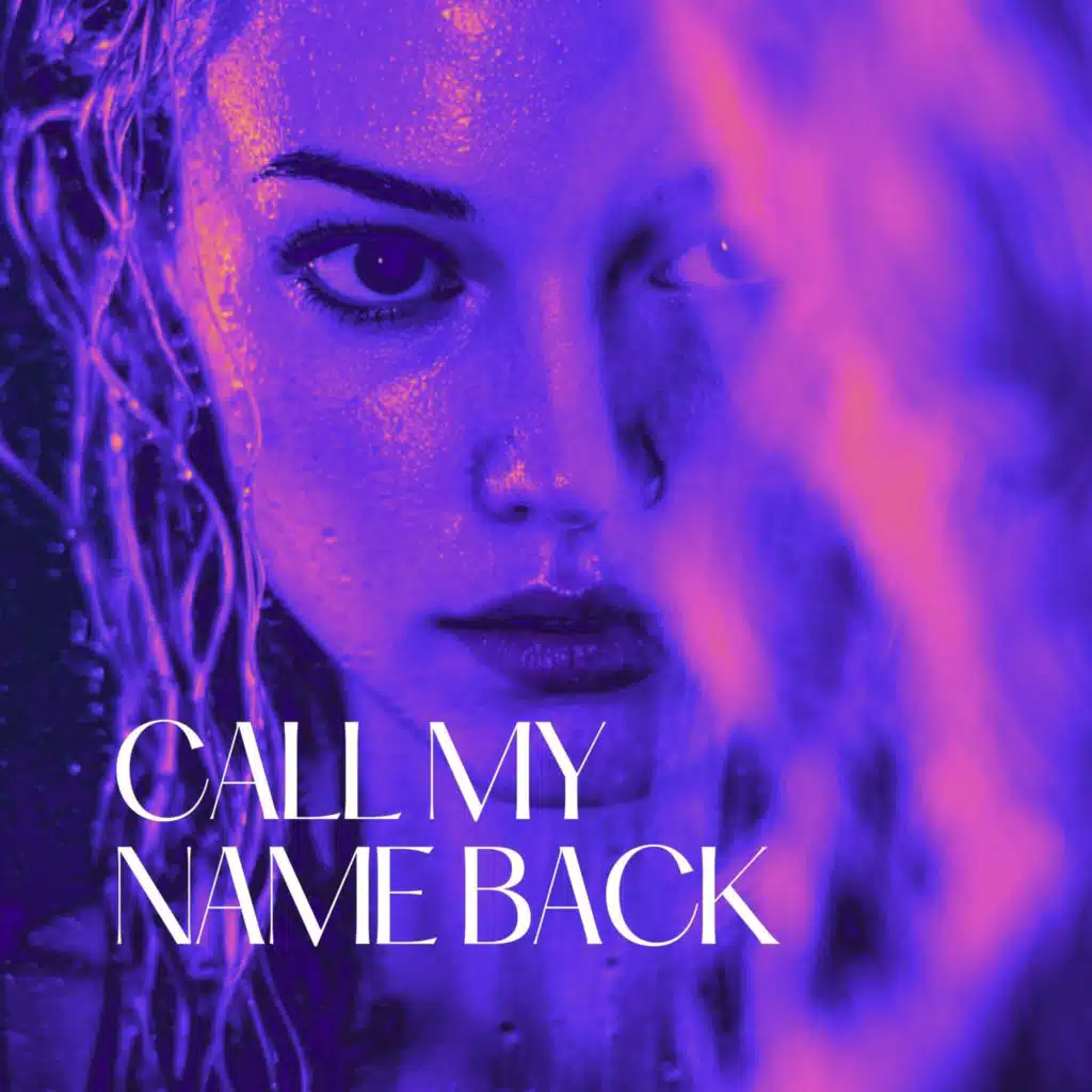 Call My Name Back