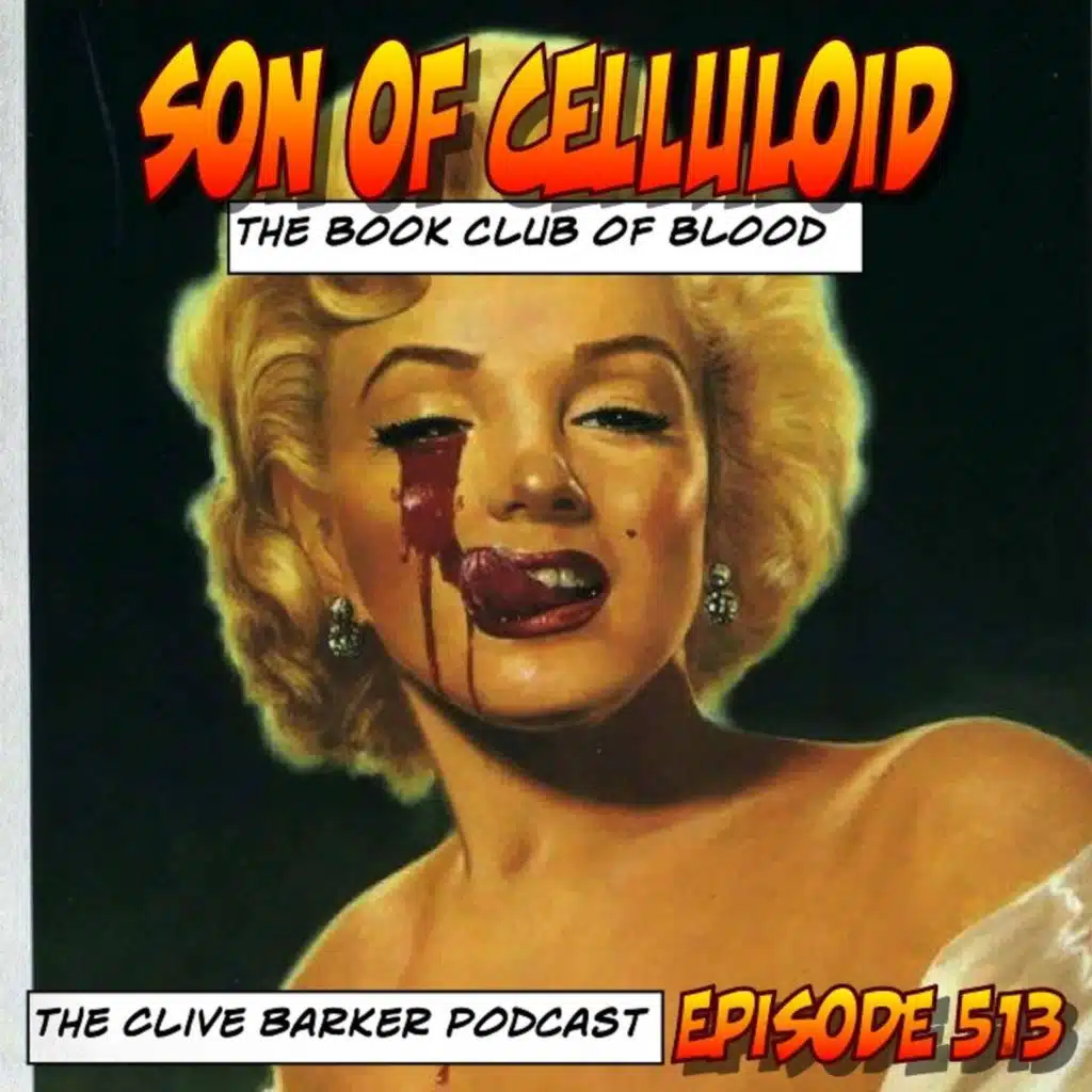 513 : Book Club of Blood - Son of Celluloid
