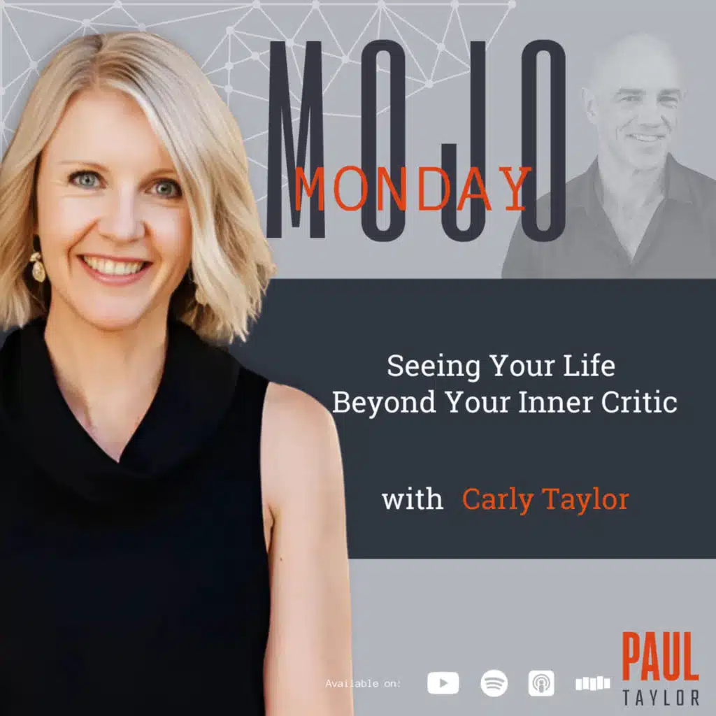 Mojo Monday - Seeing Your Life Beyond Your Inner Critic