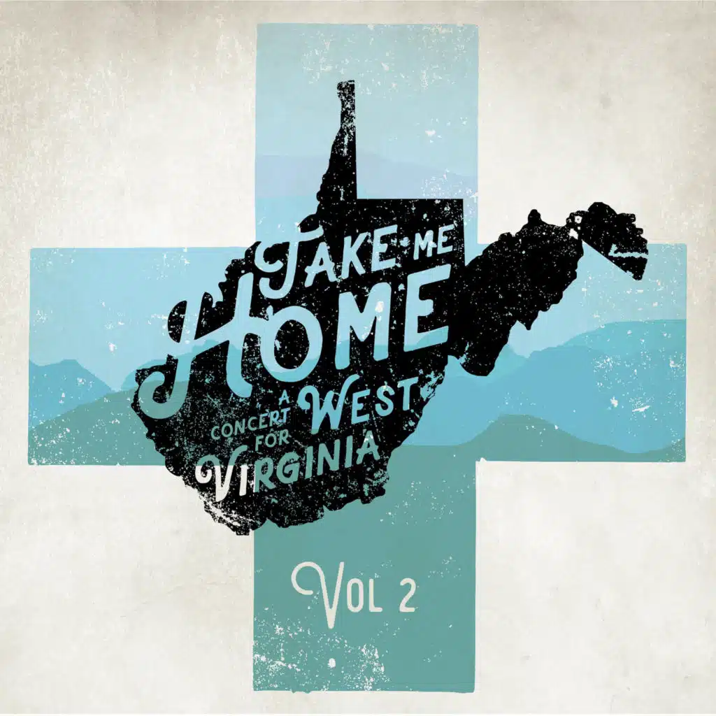 Take Me Home a Concert for West Virginia, Vol. 2 (Recorded Live)