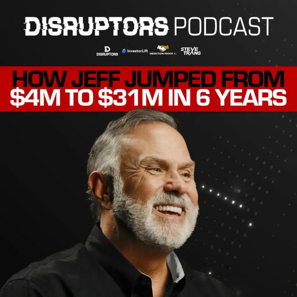 How Jeff Jumped From $4M To $31M In 6 Years