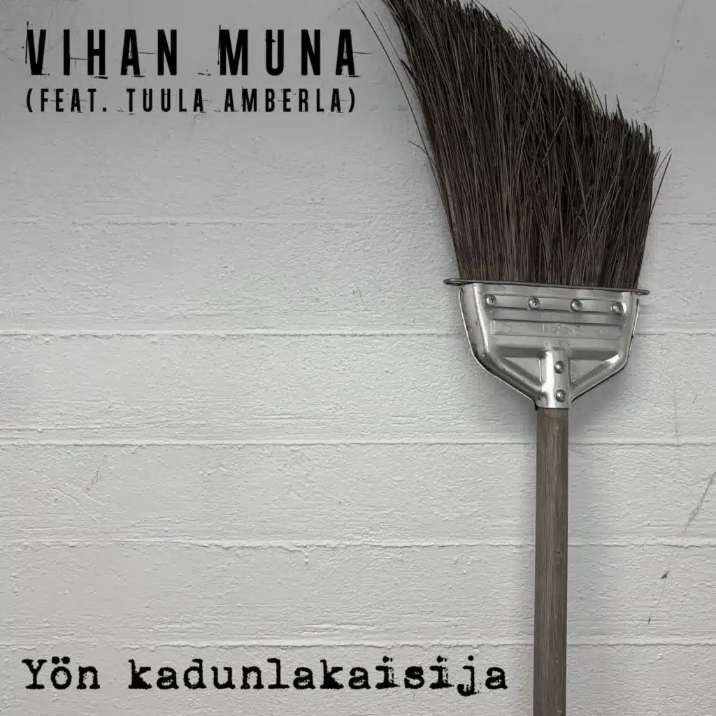 Yön kadunlakaisija (feat. Tuula Amberla)