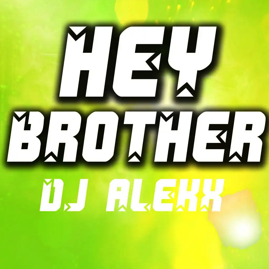 Hey Brother (Karaoke Version)