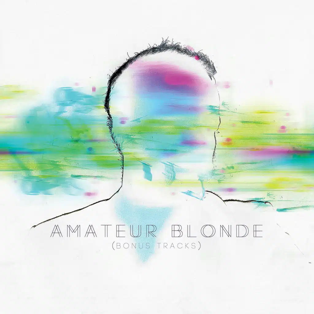 Amateur Blonde (Bonus Tracks)